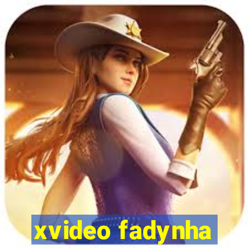 xvideo fadynha